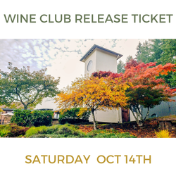 SAT: OCT 14 Wine Club Release Event Ticket