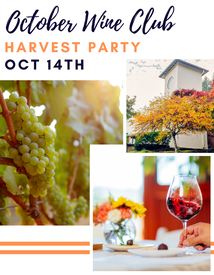 Oct. 14th: Wine Club Release & Harvest Party